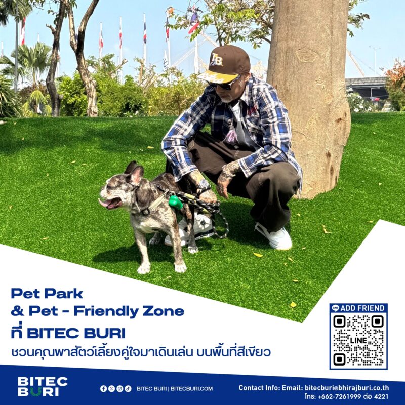 BITEC BURI Pet-Friendly and Pet Park